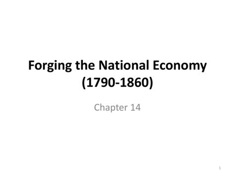 Forging The National Economy 1790 1860