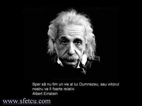 Citate Celebre Ale Lui Albert Einstein Youtube