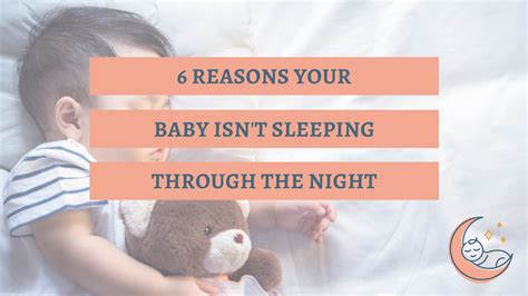 6 Reasons Your Baby Isnt Sleeping Through The Night