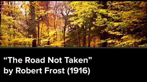 The Road Not Taken By Robert Frost 1916 1