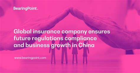 Global Insurance Company Ensures Business Growth In China Bearingpoint