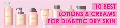 10 Best Lotions And Creams For Diabetic Dry Skin 2022 Vitality Medical