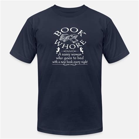 Shop Book Whore T Shirts Online Spreadshirt