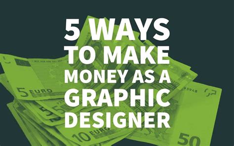 5 Ways To Make Money As A Graphic Designer Inkbot Design Medium