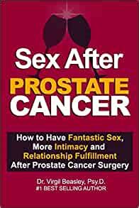 Sex After After Prostate Cancer How To Have Fantastic Sex More