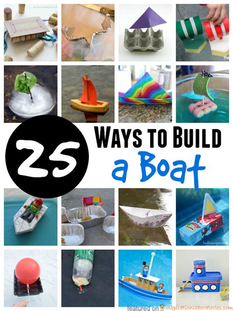How To Build A Boat 25 Designs And Experiments For Kids Inspiration