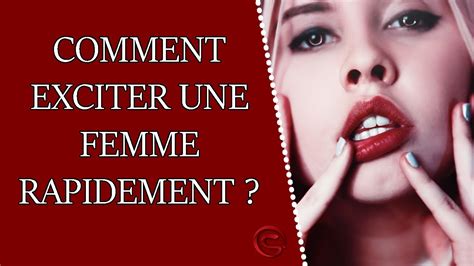 Comment Exciter Une Femme Rapidement Youtube