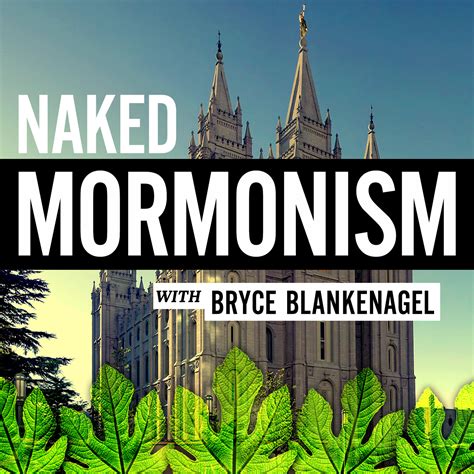 Naked Mormonism Podcast Listen Via Stitcher For Podcasts