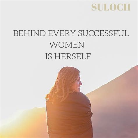 behind every successful ‪ ‎women‬ is herself ♡ ‪ ‎sulochfashion‬ ‪ ‎sulochquotes‬ suloch