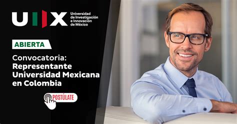 Convocatoria Representante Universidad Mexicana en Colombia Universidad de Investigación e