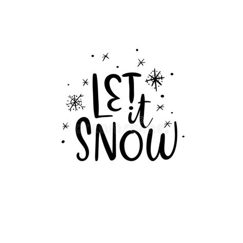 Let It Snow Handwritten Inscription Hand Lettering Holiday Phrase