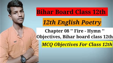 Chapter 08 Fire Hymn Mcq Objectives ॥ Bihar Board Class 12th