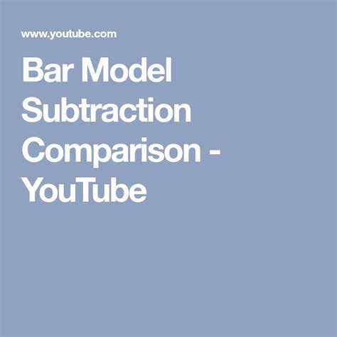 Bar Model Subtraction Comparison Youtube Bar Model Subtraction
