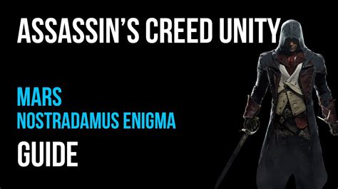 Assassin S Creed Unity Walkthrough Mars Nostradamus Enigma Gameplay Let