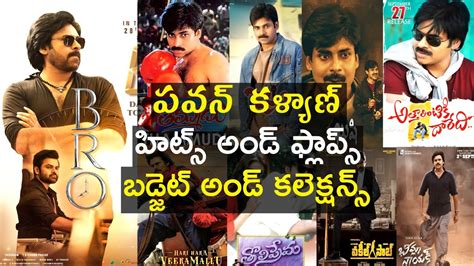 Pawan Kalyan Hits And Flops Movies List With Box Office Analysis Upto Bro Movie Collection Youtube