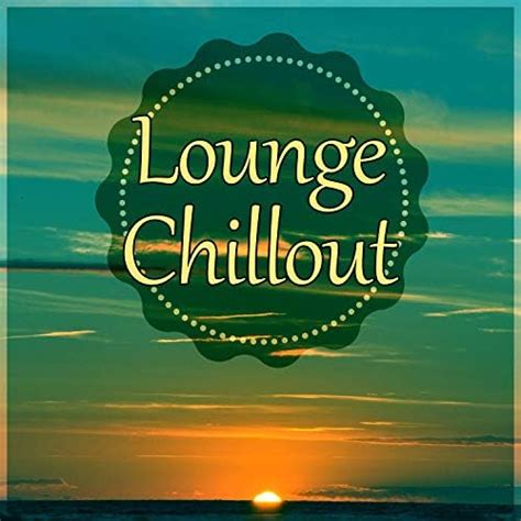 Lounge Chillout Sexy Lounge Paradise City Deep Vibes Party Night Chill Out