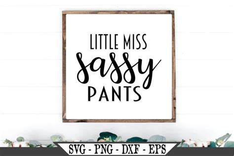 Little Miss Sassy Pants Svg 719045