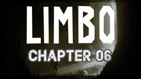Limbo Chapter 06 Youtube