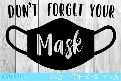 Don't Forget Your Mask Face Mask (Graphic) by Whistlepig Designs · Creative Fabrica