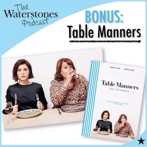 Table Manners Bonus Episode With Jessie Ware And Lennie Ware The