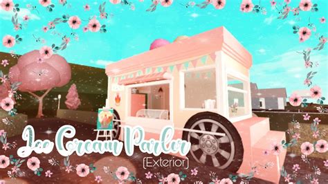 Bloxburg Ice Cream Shop Truck Exterior Speed Build Youtube