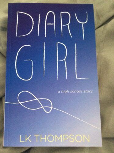 Diary Girl A High School Story Lk Thompson Ppbk Author Signedのebay公認海外通販｜セカイモン