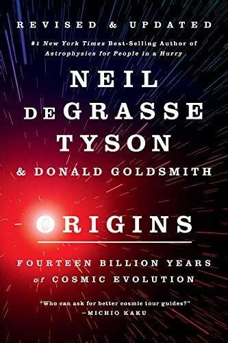 Origins Fourteen Billion Years Of Cosmic Evolution Degrasse Tyson Neil Goldsmith Donald