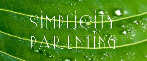 Simplicity Parenting Starts With Decluttering