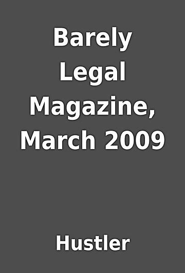 Barely Legal Magazine March 2009 By Hustler Librarything