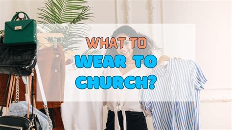 What To Wear To Church