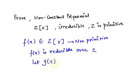 Solved Prove That A Non Constant Polynomial In Z X That Is