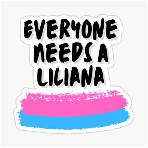 Liliana Name Design Everyone Needs A Liliana Sticker For Sale By
