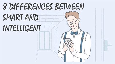 8 Differences Between Smart And Intelligent YouTube