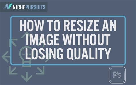 How To Resize An Image Without Losing Quality In 2024 Best Methods