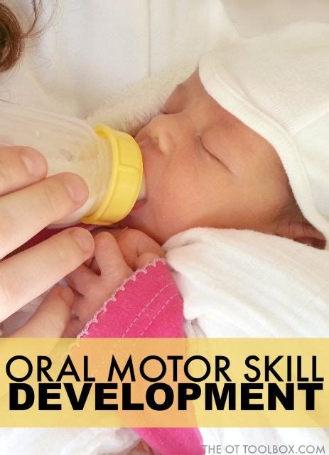 Use This Guide On Development Of Oral Motor Skills To Address Oral