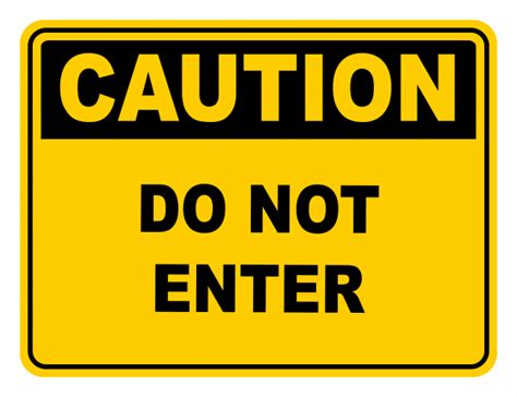 Do Not Enter Caution Safety Sign Safety Signs Warehouse
