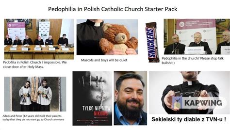 Pedophilia In Polish Catholic Church Starter Pack Rstarterpacks