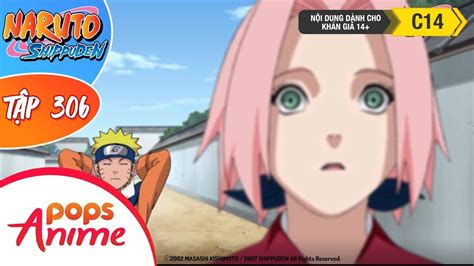 Naruto Shippuden Tập 306 Tâm Nhãn Trọn Bộ Naruto Bản Lồng Tiếng