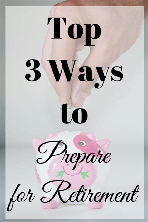 Top 3 Ways To Prepare For Retirement Time And Pence