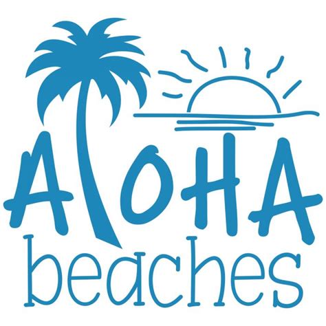 Aloha Beaches Svg Cut File