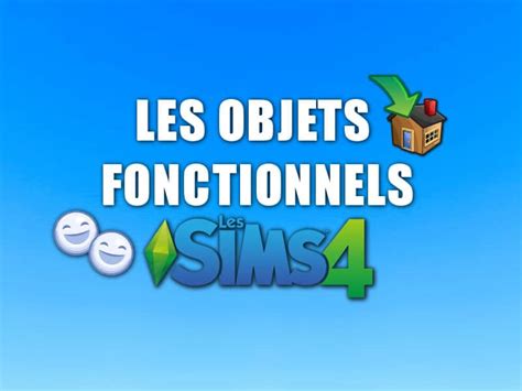 Les Objets Fonctionnels Pour Les Sims 4 Candyman Gaming