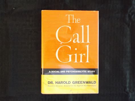 The Call Girl By Greenwald Harold Dr Very Good Hardcover 1958 First Edition W R Slater
