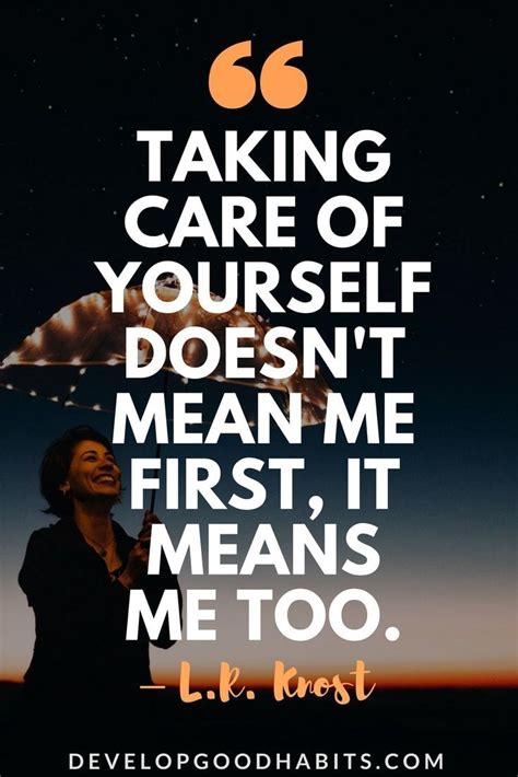 77 Self Care Quotes To Love Yourself More Parenting Quotes