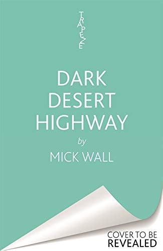 Eagles Dark Desert Highway How Americas Dream Band Turned Into A