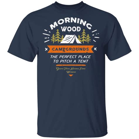 Morning Wood Campgrounds Camping Shirt El Real Tex Mex