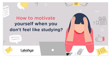 How To Motivate Yourself When You Dont Feel Like Studying
