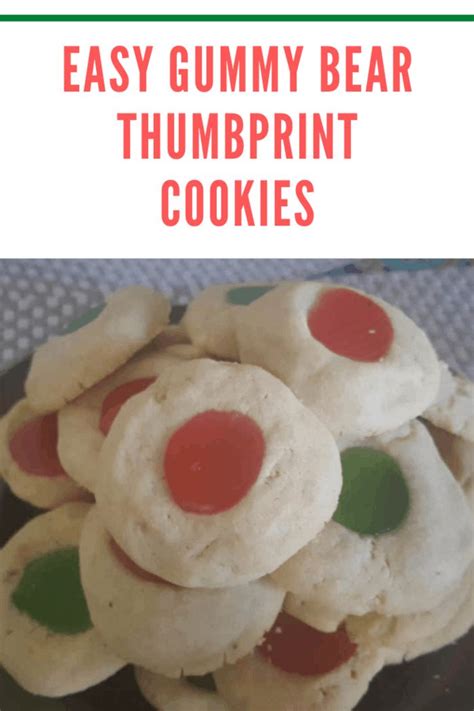 Gummy Bear Thumbprint Cookies Recipe Thumbprint Cookies Thumbprint