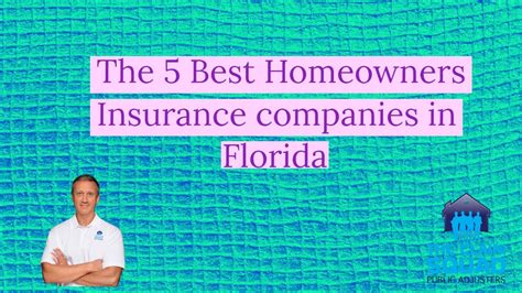 The 5 Best Homeowners Insurance Companies In Florida Youtube