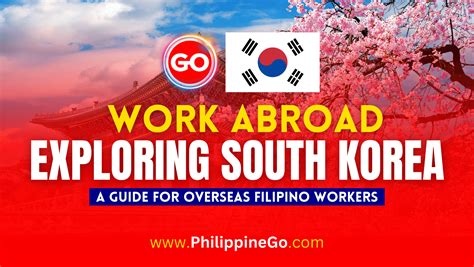 Exploring South Korea A Guide For Overseas Filipino Workers