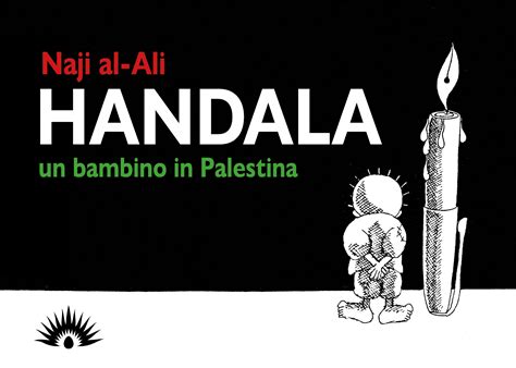 Marotta&Cafiero pubblica “Handala – Un Bambino In Palestina” di Naji Al